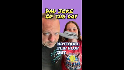 Do you flip or flip on National Flip Flop Day - Dad Joke of the Day