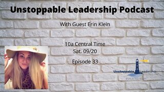 Unstoppable Leadership Podcast with Guest Erin Klein