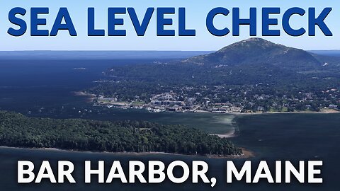 Sea Level Check - Bar Harbor