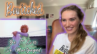 Bewitched Episode 2-Be It Ever So Mortgaged!! Russian Girl First Time Watching!!!