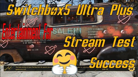 Explosive Fallout 76 Streamy Goodness Glorious Switchbox5 Ultra Plus!
