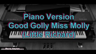 Piano Version - Good Golly Miss Molly (Little Richard)