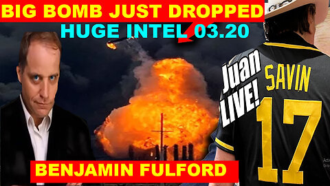 Juan O Savin & NINO DAVID 💥 Benjamin Fulford 💥 SG ANON BOM BSHELL 💥 WW III IS HEATING