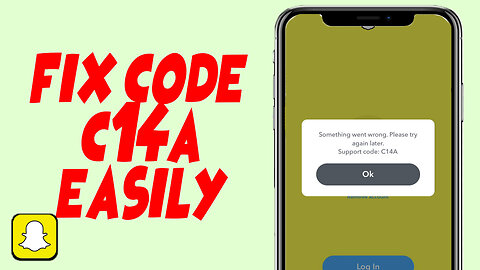 How to Fix Snapchat Error Code c14a