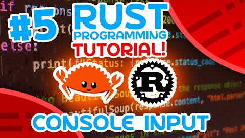Rust Tutorial #5 - Console Input