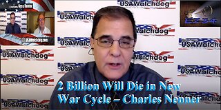 (NEWS FRONT)__2 Billion Will Die in New War Cycle – Charles Nenner