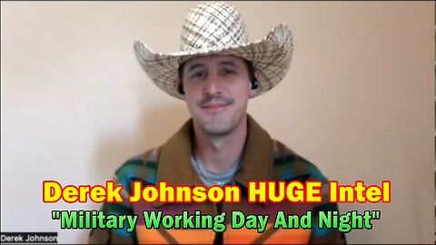 Derek Johnson HUGE Intel: "Trump Comms, Military Working Day And Night"