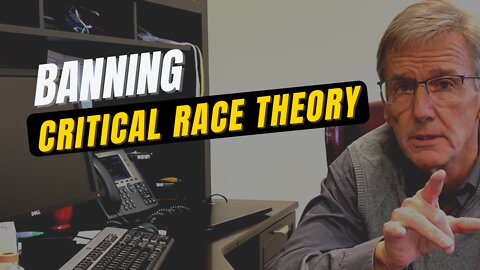 Banning Critical Race Theory