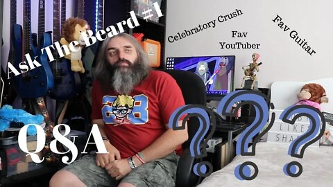 Ask The Beard #1 Q&A - Favorite Guitar, Favorite YouTuber, Celebratory Crush.