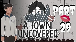 There is a Mini-game... IN THIS GAME! | A Town Uncovered - Part 29 (Main Story #22)