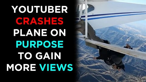 YouTuber Crashes Plane For Views?