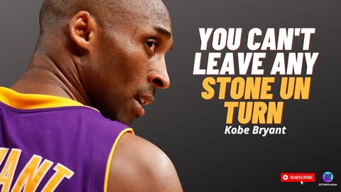 Kobe Bryant - You Can't Leave Any Stone Un Turn