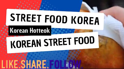 Street Food Korea - Korean Hotteok - Korean Street Food