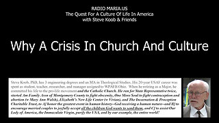 WHY A CRISIS IN CHURCH AND CULTURE