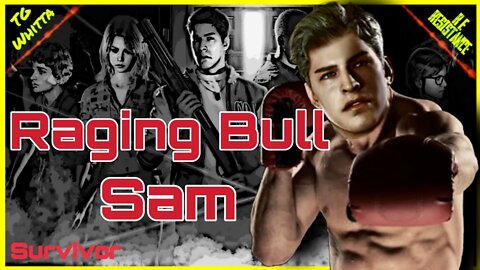 Resident Evil Resistance - Raging Bull Sam Survivor Build (August 5 Patch)