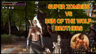 Conan Exiles super zombies vs Den of the wolf brothers Busty Boobs #boosteroid #conanexiles