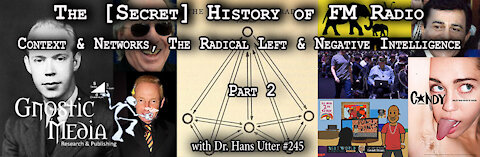 Dr. Hans Utter – “The [Secret] History of FM Radio, Part 2: Context & Networks, Radical Left” – #245
