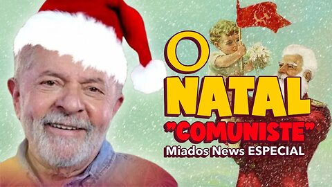 Miados News ESPECIAL - A Volta do Natal "COMUNISTE". (Contagem Regressiva - 60 dias)