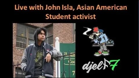 Live with John Isla Asian American Student Activist