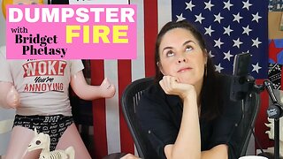 The Gaslighting Will Continue Until Morale Improves - Dumpster Fire 126