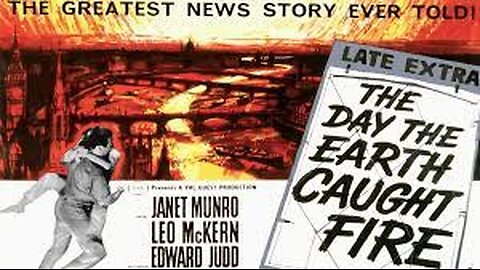 The Day the Earth Caught Fire 1961