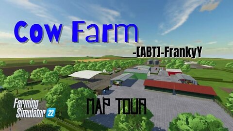 Cow Farm / Map Tour / -[ABT]-FrankyY / FS22 / LockNutz / PC / Animals / Logging