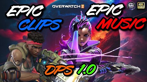 Epic Clips Epic Music DPS 1.0 - Overwatch 2 Competitive DPS Gameplay NEFFEX Music Remix