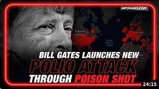Bill Gates Launches New Polio Attack Through Poison Shot