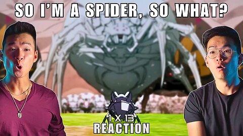 So I'm a Spider With an Abusive Family, So What? Episode 13 Reaction