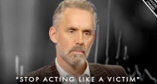 The VICTIM Mentality Is Ruining Your Life (take charge of your life) - Jordan Peterson Motivation