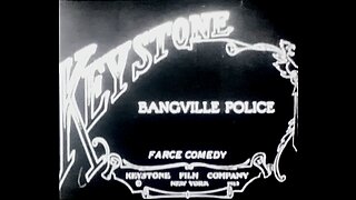 The Bangville Police (1913 Film) -- Directed By Henry Lehrman -- Full Movie