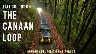 The Canaan Loop - Fall Colors in the Monongahela National Forest - Overlanding West Virginia by Jeep