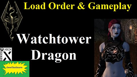 Skyrim - Load Order & Gameplay - Watchtower Dragon
