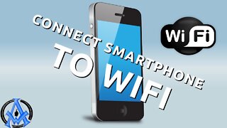 HOW TO CONNECT YOUR SMART PHONE TO YOUR WIFI