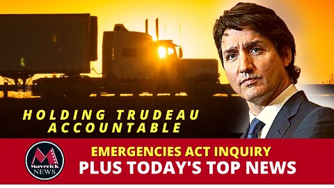 Trudeau's Emergency Act Hearings: Maverick News Live