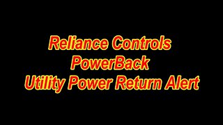 Reliance Controls - PowerBACK Utility Power Return Alert - Unbox - Install