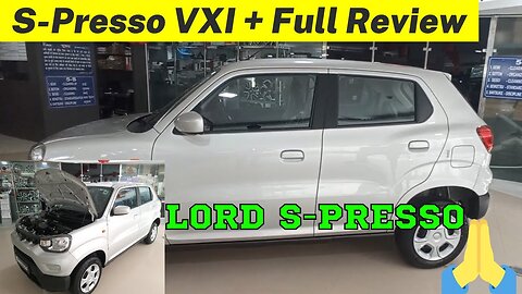 Mini SUV S-Presso VXI Plus | Lord S-Presso | Full Detailed Review |Buy or Not ? | Karan Kumar Cars|