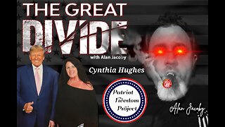 The Great Divide Podcast LIVE 4/20/2023 with Cynthia Hughes of the Patriot Freedom Project