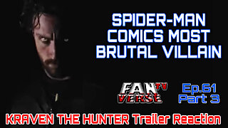 KRAVEN THE HUNTER Trailer reaction! Ep. 61, Part 3