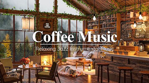 Smooth Jazz Instrumental Music for Work, Study ☕ Cozy Coffee Shop Ambience - Relaxing Jazz Music