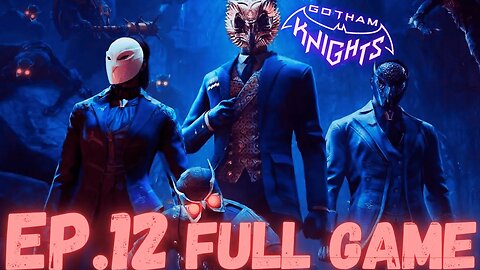 GOTHAM KNIGHT Gameplay Walkthrough EP.12- The Court Of Owls FULL GAME