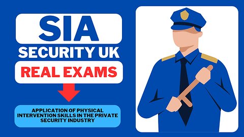 Sia Security License UK REAL EXAM QUESTIONS ANSWERS, Mock Test For Security License UK