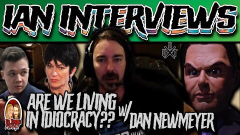 Are We Living in Idiocracy?? w/ Dan Newmeyer | Ian Interviews | Til Death Podcast | 12.2.2021