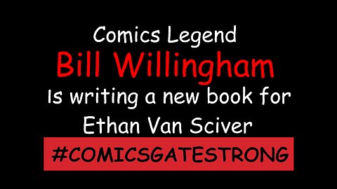 Comics Legend Bill Willingham Is Writing a New Book for Ethan Van Sciver
