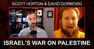 Scott Horton on Israel's War Against Palestine