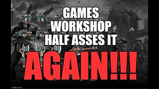 Games Workshop Half Asses it Again