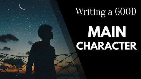 Writing a Good Main Character - Writing a Good Book