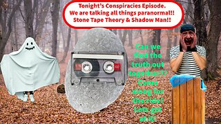 Tonight’s Conspiracies Episode we are talking all things paranormal! Stone Tape Theory & Shadow Man!