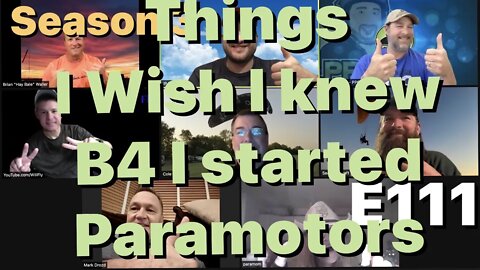 E111 Things I wish I knew before I got into paramotors... cost, apps, training, wings, motors etc
