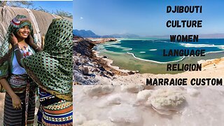 Djibouti | Everything You Need To Know About The Country,Women,Marrraige